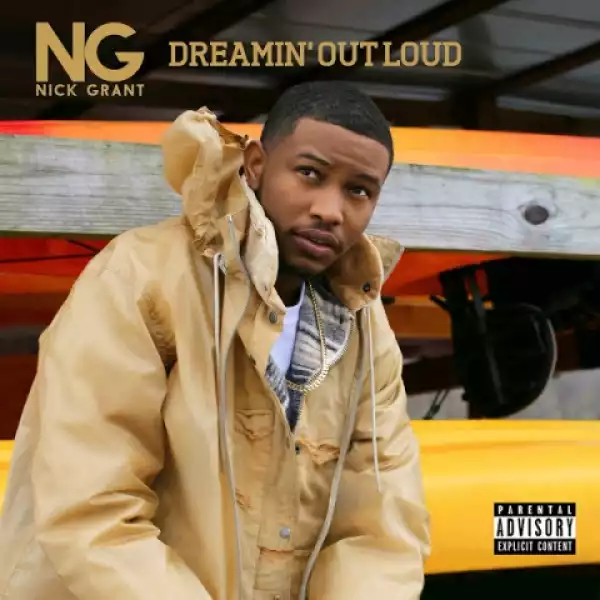 Dreamin’ Out Loud BY Nick Grant